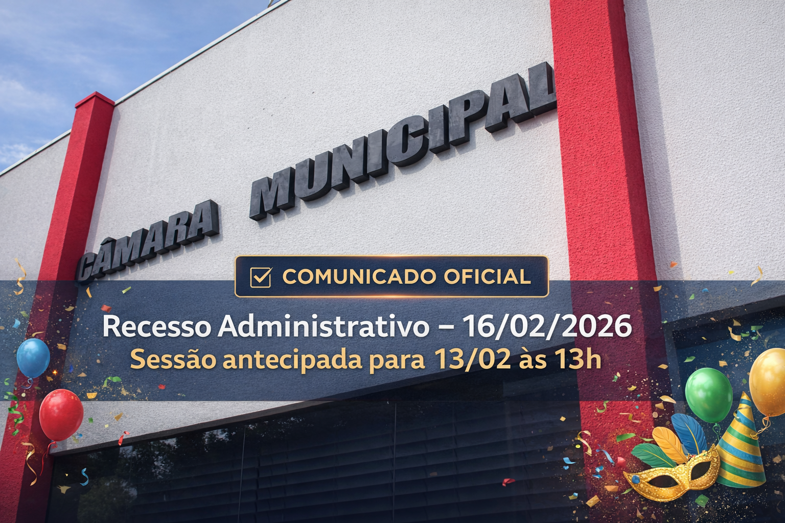 Comunicado da Presidência – Recesso Administrativo e Alteração de Data da Sessão Ordinária